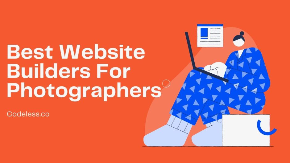 7 Best Website Builders for Photographers & Videographers (2025)